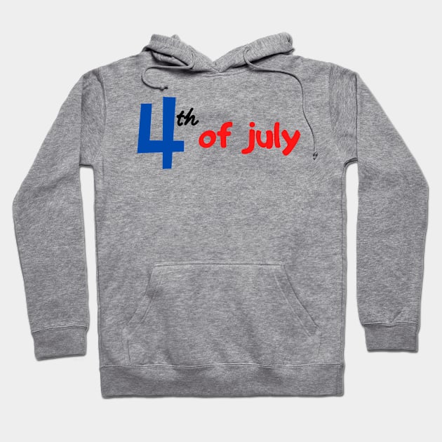 4th of July Independence Day Hoodie by Success shopping